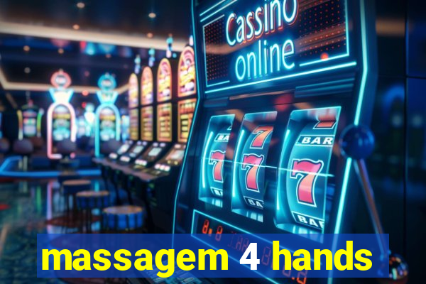 massagem 4 hands